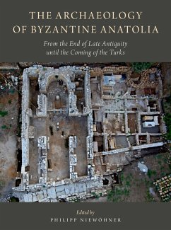 The Archaeology of Byzantine Anatolia (eBook, PDF)
