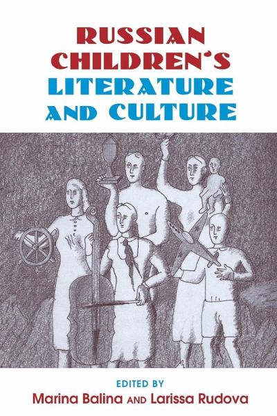 Russian Children's Literature and Culture Russian Children's Literature and Culture