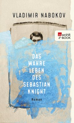 Das wahre Leben des Sebastian Knight (eBook, ePUB) - Nabokov, Vladimir