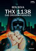 THX 1138 - DAS DROGEN-PARADIES (eBook, ePUB)