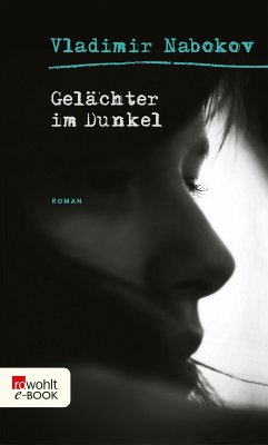 Gelächter im Dunkel (eBook, ePUB) - Nabokov, Vladimir