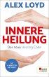 Innere Heilung: Der neue Healing Code... - Bild 1