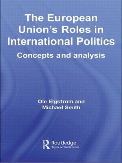 The European Union's Roles in International Politics