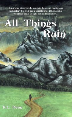 All Things Ruin (eBook, ePUB) - Dean, R. L.