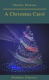 A Christmas Carol (Feathers Classics) (eBook, ePUB)