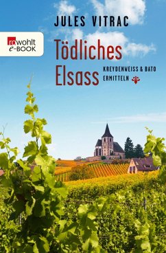 Tödliches Elsass / Kreydenweiss & Bato Bd.3 (eBook, ePUB) - Vitrac, Jules
