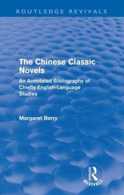The Chinese Classic Novels (Routledge Revivals) - Berry, Margaret