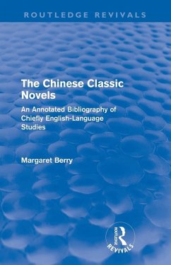 The Chinese Classic Novels (Routledge Revivals) - Berry, Margaret