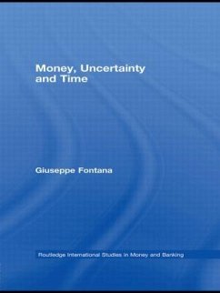 Money, Uncertainty and Time - Fontana, Giuseppe