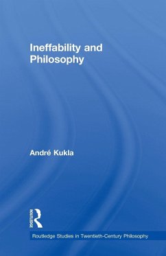 Ineffability and Philosophy - Kukla, André