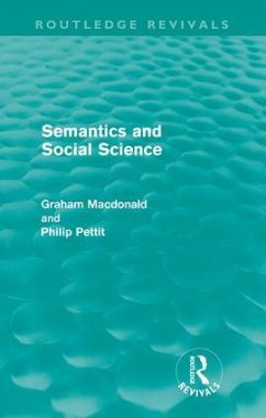 Semantics and Social Science - Macdonald, Graham; Pettit, Philip