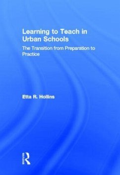 Learning to Teach in Urban Schools - Hollins, Etta R