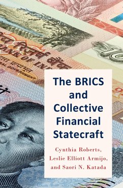 The BRICS and Collective Financial Statecraft (eBook, PDF) - Roberts, Cynthia; Armijo, Leslie; Katada, Saori