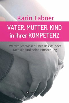 Vater, Mutter, Kind in ihrer Kompetenz (eBook, ePUB) - Labner, Karin