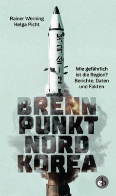 Brennpunkt Nordkorea (Mängelexemplar) - Werning, Rainer;Picht, Helga