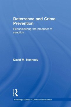 Deterrence and Crime Prevention - Kennedy, David M. (John Jay College of Criminal Justice, USA)