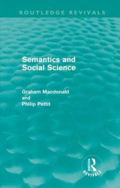 Semantics and Social Science - Macdonald, Graham; Pettit, Philip