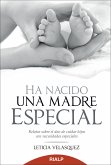 Ha nacido una madre especial (eBook, ePUB)