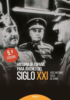 Historia de España para jóvenes del siglo XXI (eBook, ePUB) - Vaca De Osma, José Antonio
