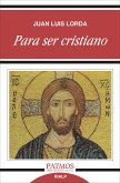 Para ser cristiano (eBook, ePUB)