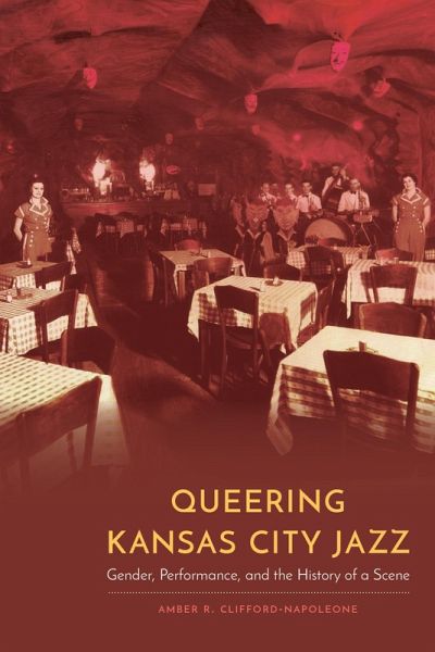 Queering Kansas City Jazz (eBook, ePUB)