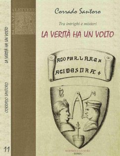 Tra intrighi e misteri. La verità ha un volto - Santoro, Corrado