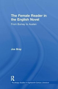 The Female Reader in the English Novel - Bray, Joe