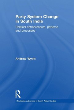 Party System Change in South India - Wyatt, Andrew