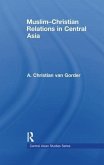 Muslim-Christian Relations in Central Asia