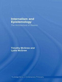 Internalism and Epistemology - McGrew, Timothy; McGrew, Lydia (Western Michigan University)
