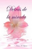 Detrás de la mirada (eBook, ePUB)