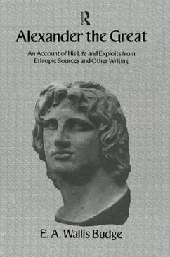 Alexander The Great - Wallis Budge, E A