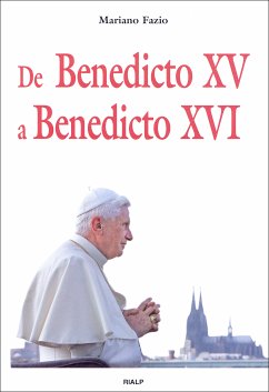 De Benedicto XV a Benedicto XVI (eBook, ePUB) - Fazio Fernández , Mariano