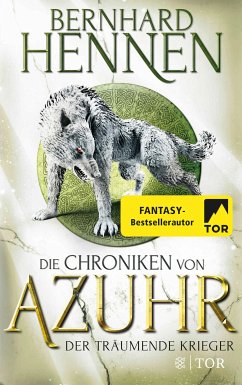 Der träumende Krieger / Die Chroniken von Azuhr Bd.3 (eBook, ePUB) - Hennen, Bernhard