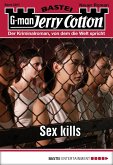Sex kills / Jerry Cotton Bd.3207 (eBook, ePUB)