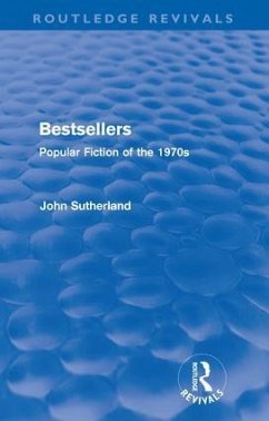 Bestsellers (Routledge Revivals) - Sutherland, John