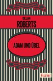 Adam und Übel (eBook, ePUB)