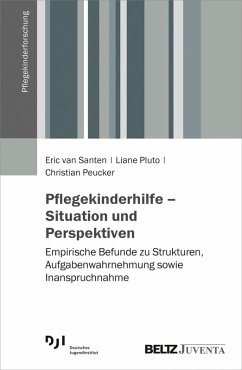 Pflegekinderhilfe - Situation und Perspektiven (eBook, PDF) - Peucker, Christian; Pluto, Liane; Santen, Eric van