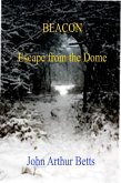 Beacon, Escape from the Dome (eBook, ePUB)