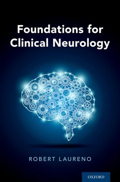 Foundations for Clinical Neurology (eBook, PDF) - Laureno, Robert MD