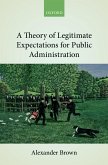 A Theory of Legitimate Expectations for Public Administration (eBook, PDF)