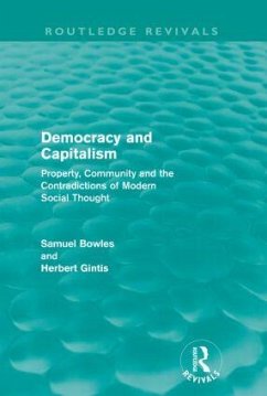 Democracy and Capitalism (Routledge Revivals) - Bowles, Samuel; Gintis, Herbert