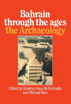 Bahrain Through The Ages - the Archaeology - Al Khalifa, Shaikha Haya Ali