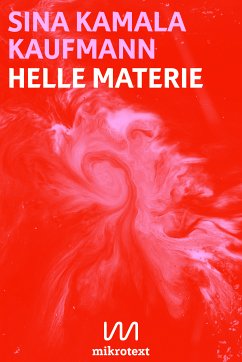 Helle Materie (eBook, ePUB) - Kaufmann, Sina Kamala
