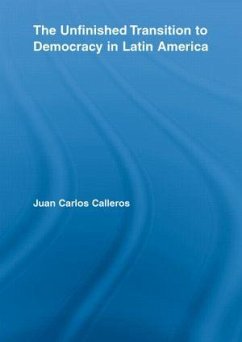 The Unfinished Transition to Democracy in Latin America - Calleros-Alarcón, Juan Carlos