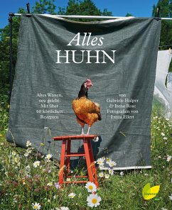 Alles Huhn (eBook, ePUB) - Halper, Gabriele; Rosc, Irena