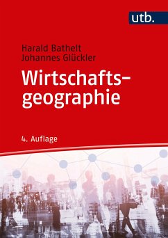 Wirtschaftsgeographie (eBook, ePUB) - Bathelt, Harald; Glückler, Johannes