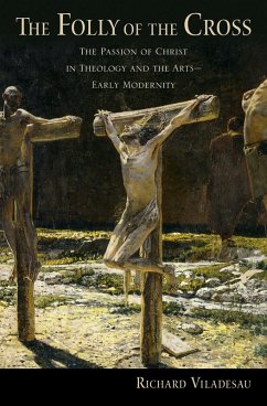 The Folly of the Cross (eBook, PDF) - Viladesau, Richard