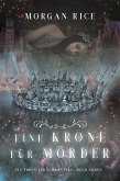 Eine Krone für Mörder (Ein Thron für Schwestern - Buch Sieben) (eBook, ePUB)