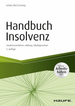 Handbuch Insolvenz - inkl. Arbeitshilfen online (eBook, ePUB) - Schulz, Dirk; Bert, Ulrich; Lessing, Holger